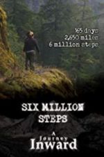 Watch Six Million Steps: A Journey Inward FMoviesFree