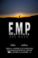 Watch E.M.P. 333 Days FMoviesFree