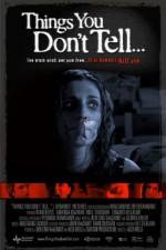 Watch Things You Don't Tell FMoviesFree