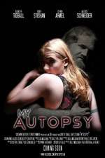 Watch My Autopsy FMoviesFree