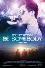 Watch Be Somebody FMoviesFree