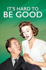 Watch It\'s Hard to be Good FMoviesFree