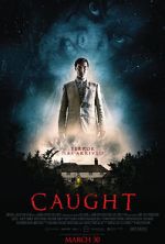 Watch Caught FMoviesFree