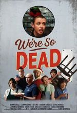 Watch We\'re So Dead FMoviesFree