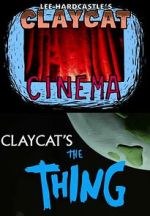 Watch Claycat's the Thing (Short 2012) FMoviesFree