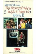 Watch The History of White People in America: Volume II FMoviesFree