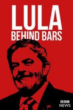 Watch Lula: Behind Bars FMoviesFree