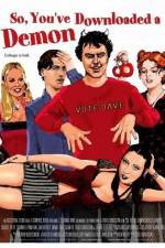 Watch So You've Downloaded a Demon FMoviesFree
