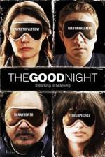 Watch The Good Night FMoviesFree