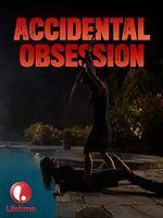 Watch Accidental Obsession FMoviesFree