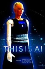 Watch This Is A.I. FMoviesFree