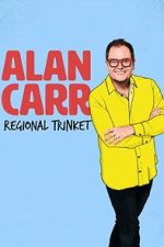 Watch Alan Carr: Regional Trinket FMoviesFree