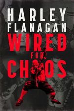 Watch Harley Flanagan: Wired for Chaos FMoviesFree