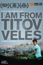 Watch I Am from Titov Veles FMoviesFree