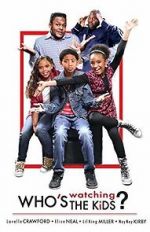 Watch Who\'s Watching the Kids FMoviesFree