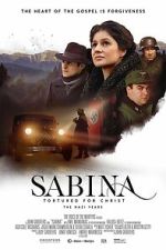 Watch Sabina - Tortured for Christ, the Nazi Years FMoviesFree