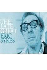 Watch The Late Great Eric Sykes FMoviesFree