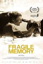 Watch Fragile memory FMoviesFree