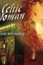 Watch Celtic Woman -  New Journey Live at Slane Castle FMoviesFree