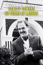Watch Fawlty Towers: 50 Years of Laughs FMoviesFree