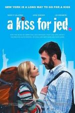 Watch A Kiss for Jed FMoviesFree