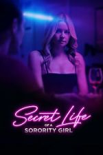 Watch Secret Life of a Sorority Girl FMoviesFree