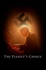 Watch The Pianist\'s Choice FMoviesFree