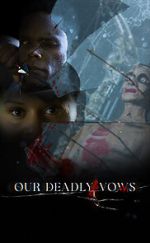 Watch Our Deadly Vows FMoviesFree