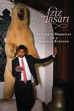 Watch Aziz Ansari: Intimate Moments for a Sensual Evening FMoviesFree