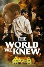 Watch The World We Knew FMoviesFree