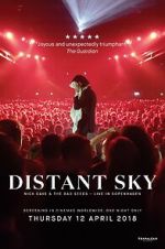 Watch Distant Sky: Nick Cave & The Bad Seeds Live in Copenhagen FMoviesFree