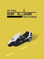Watch Sir Clive Sinclair - The C5 Story FMoviesFree