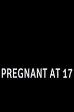 Watch Pregnant at 17 FMoviesFree