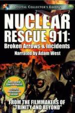 Watch Nuclear Rescue 911 Broken Arrows & Incidents FMoviesFree