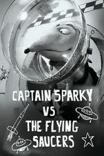 Watch Captain Sparky vs. The Flying Saucers FMoviesFree