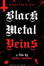 Watch Black Metal Veins FMoviesFree