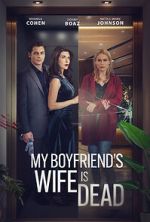 Watch My Boyfriend\'s Wife is Dead FMoviesFree