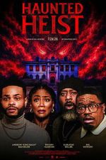 Watch Haunted Heist FMoviesFree
