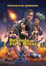Watch Revenge of the First Wives FMoviesFree
