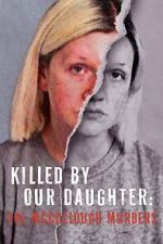 Watch Killed by Our Daughter: The McCullough Murders (TV Special 2024) FMoviesFree