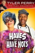 Watch Tyler Perry's The HAVES & The HAVE-NOTS FMoviesFree