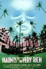 Watch Haunts of the Very Rich FMoviesFree