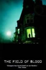 Watch The Field of Blood FMoviesFree
