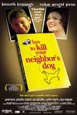 Watch How to Kill Your Neighbor's Dog FMoviesFree