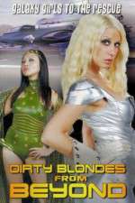 Watch Dirty Blondes from Beyond FMoviesFree