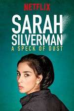 Watch Sarah Silverman: A Speck of Dust FMoviesFree