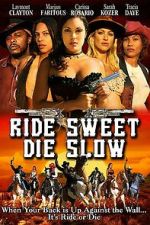 Watch Ride Sweet Die Slow FMoviesFree