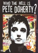 Watch Who the Hell Is Pete Doherty? FMoviesFree