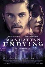 Watch Manhattan Undying FMoviesFree