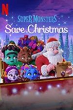 Watch Super Monsters Save Christmas FMoviesFree